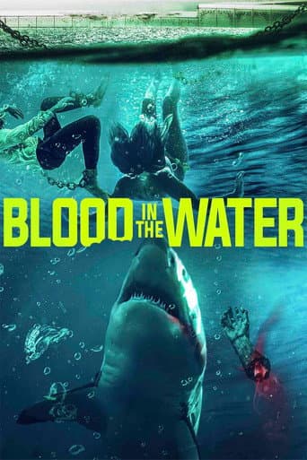Poster film Blood in the Water (2022) Subtitle Indonesia - REBAHIN