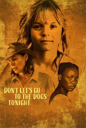 Poster film Don't Let's Go to the Dogs Tonight (2025) Subtitle Indonesia - REBAHIN