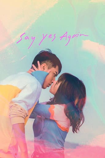 Poster film Say Yes Again (2022) Subtitle Indonesia - REBAHIN