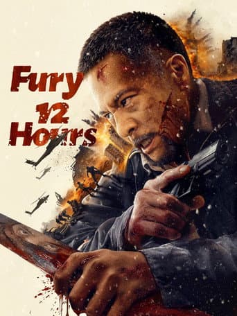 Poster film Fury 12 Hours (2024) Subtitle Indonesia - REBAHIN
