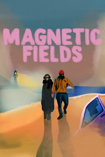 Poster film Magnetic Fields (2022) Subtitle Indonesia - REBAHIN