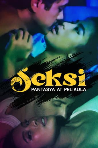 Poster film Seksi: Pantasya at Pelikula (2024) Subtitle Indonesia - REBAHIN