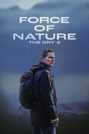 Poster film Force of Nature: The Dry 2 (2024) Subtitle Indonesia - REBAHIN